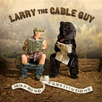 Morning Constitutions - Larry The Cable Guy