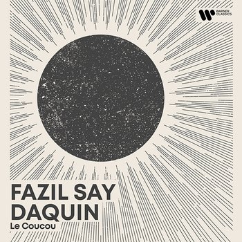 Morning Piano - Daquin: le Coucou - Fazil Say