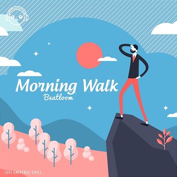 Morning Walk - Beatloom & Lofi Universe