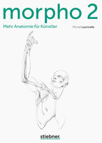 Morpho 2. Mehr Anatomie für Künstler Stiebner