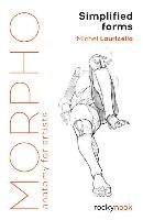 Morpho: Simplified Forms: Anatomy for Artists - Michel Lauricella
