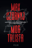 Mortalista. Honoriusz Mond. Tom 1 Czornyj Max