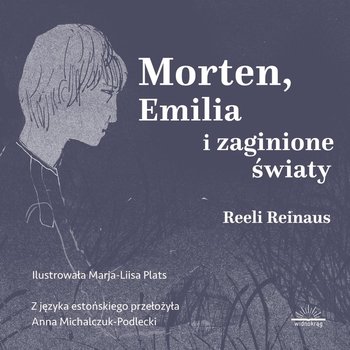 Morten, Emilia i zaginione światy - Reinaus Reeli