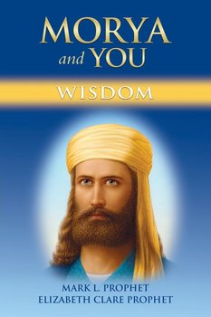 Morya and You - Prophet Mark L.