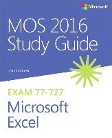 MOS 2016 Study Guide for Microsoft Excel - Lambert Joan