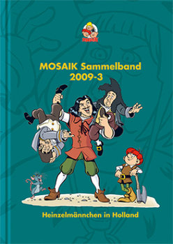 MOSAIK Sammelband 102. Heinzelmännchen in Holland - Mosaik Team