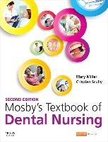 Mosby's Textbook of Dental Nursing - Miller Mary, Scully Crispian Cbe