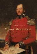 Moses Montefiore: Jewish Liberator, Imperial Hero - Green Abigail