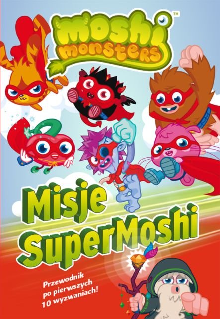 Moshi Monsters Misje Supermoshi Opracowanie Zbiorowe Książka W Empik 7884