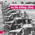 Mostly Other People Do The Killing: (Live) - Mostly other people do the killing