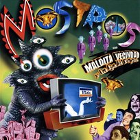 Mostros Maldita Vecindad y Los Hijos del 5to Patio