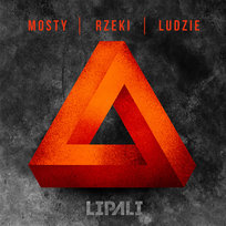 Mosty, rzeki, ludzie Lipali