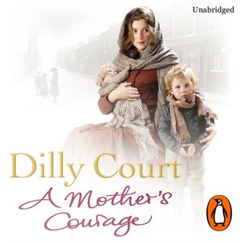 Mother's Courage - Court Dilly