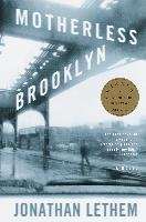 Motherless Brooklyn - Lethem Jonathan