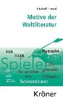 Motive der Weltliteratur - Frenzel Elisabeth