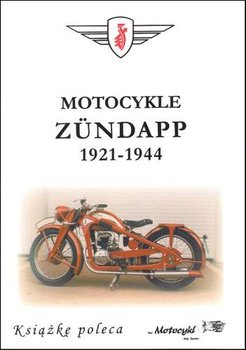 Motocykle Zundapp 1921-1944 - Dmowski Rafał