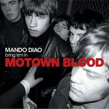 Motown Blood - Mando Diao