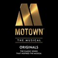 Motown The Musical: 14 Classic Songs That Inspired the Musical! - Various Artists