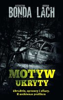 Motyw ukryty. Zbrodnie, sprawcy i ofiary. Z archiwum profilera wyd. kieszonkowe Inna marka