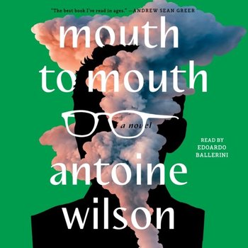 Mouth to Mouth - Wilson Antoine