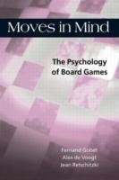 Moves in Mind: The Psychology of Board Games - Gobet Fernand, Retschitzki Jean, Voogt Alex