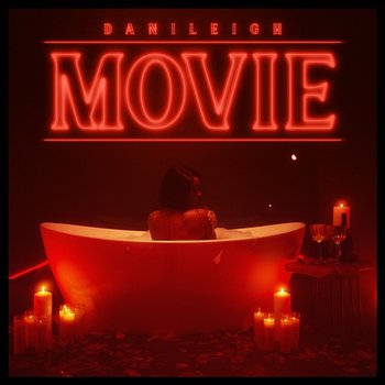 MOVIE - DaniLeigh