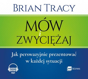 Mów i zwyciężaj - Tracy Brian