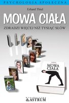 Mowa Ciała Zdradzi Więcej niż Tysiąc Słów Thiel Erhard