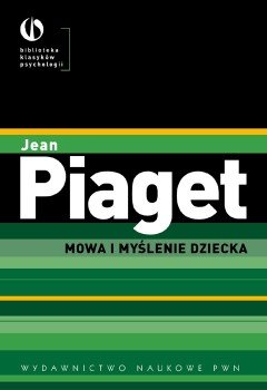 Mowa i My lenie Dziecka Piaget Jean Ksi ka w Empik