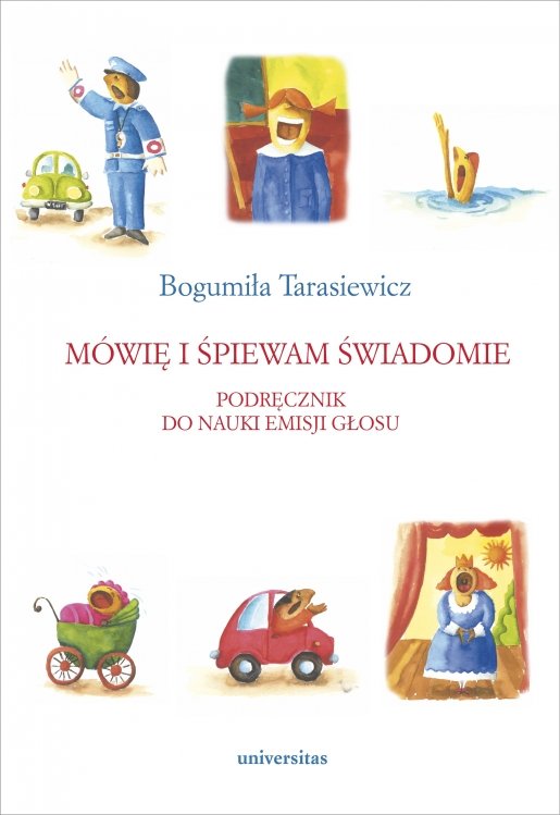 Mówię I śpiewam świadomie Podręcznik Do Nauki Emisji Głosu Tarasiewicz Bogumiła Książka W Empik 0804