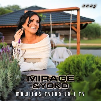 Mówiłaś Tylko Ja i Ty - Mirage & Yoko