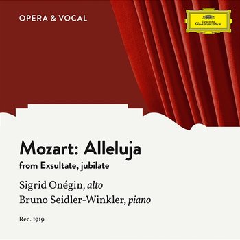 Mozart: 3. Alleluja, K.165 - Sigrid Onégin, Bruno Seidler-Winkler