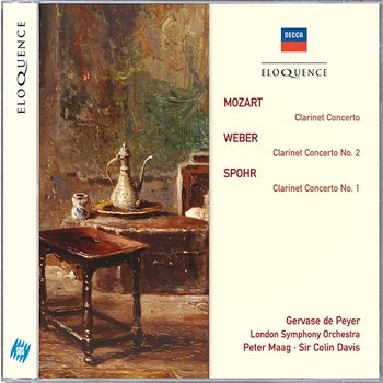 Mozart: Clarinet Concerto; Weber: Clarinet Concerto No.2; Spohr: Clarinet Concerto No.1 - Gervase de Peyer, London Symphony Orchestra, Sir Colin Davis
