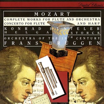 Mozart: Complete Works For Flute & Orchestra; Concerto For Flute & Harp - Konrad Hünteler, Helga Storck, Orchestra of the 18th Century, Frans Brüggen