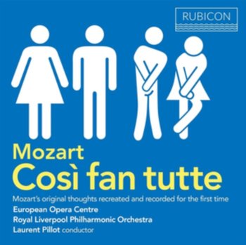 Mozart: Cosi Fan Tutte - European Opera Centre, Royal Liverpool Philharmonic Orchestra