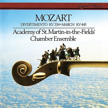 Mozart: Divertimento, K. 344; March in D, K. 445 - Academy of St Martin in the Fields Chamber Ensemble