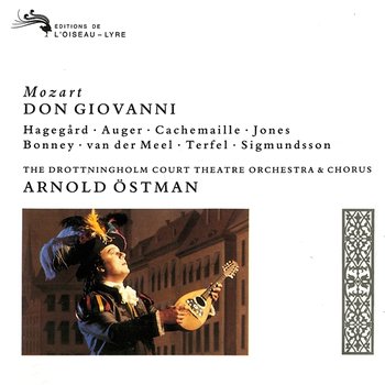 Mozart: Don Giovanni - Arnold Östman, Håkan Hagegård, Arleen Augér, Nico van der Meel, Della Jones, Gilles Cachemaille, Barbara Bonney, Bryn Terfel, Drottningholm Court Theatre Chorus, Drottningholm Court Theatre Orchestra