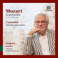 Mozart: Gran Partita - Cannabich: Sinfonia Concertante Munchner Rundfunkorchester, Goebel Reinhard