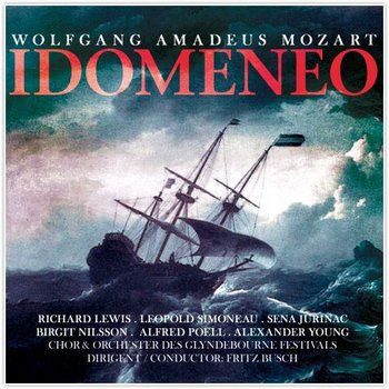 Mozart: Idomeneo - Lewis Richard, Simoneau Leopold, Jurinac Sena, Nilsson Birgit, Poell Alfred
