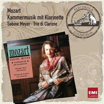 Mozart: Kammermusik mit Klarinette - Sabine Meyer, Trio Di Clarone