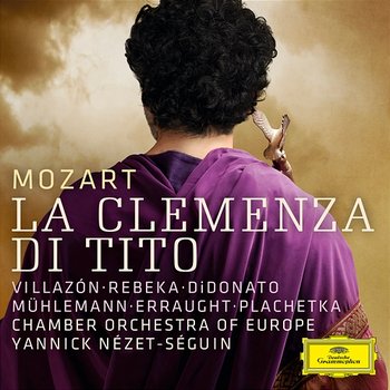 Mozart: La clemenza di Tito, K. 621 / Act 2, "Deh per questo istante solo" - Joyce DiDonato, Chamber Orchestra of Europe, Yannick Nézet-Séguin