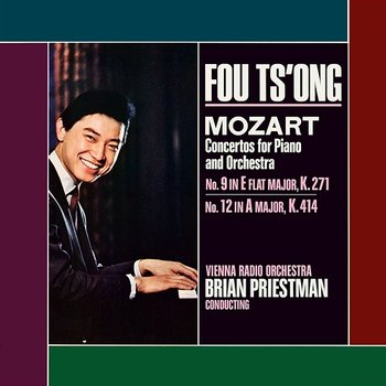 Mozart: Piano Concerto No. 9, KV 271 'Jeunehomme'; Piano Concerto No. 12, KV 414 - Fou Ts'ong, Vienna Radio Orchestra, Brian Priestman