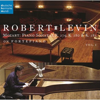 Mozart: Piano Sonatas K.279, K.280 & K.281 on Fortepiano - Robert Levin