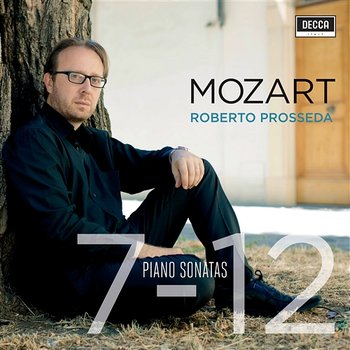 Mozart: Sonatas 7 - 12 - Roberto Prosseda