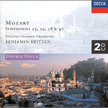 Mozart: Symphonies Nos. 25, 29, 38 & 40 etc. - English Chamber Orchestra, Benjamin Britten