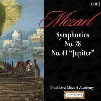 Mozart: Symphonies Nos. 28 and 41 "Jupiter" - Bratislava Mozart Academ, Martin Sieghart