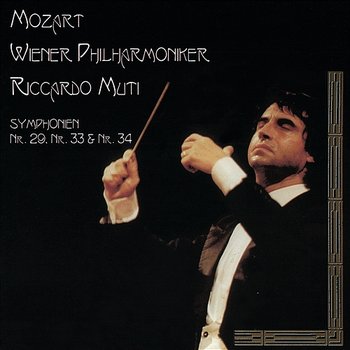Mozart: Symphonies Nos. 29, 33 & 34 - Riccardo Muti, Wiener Philharmoniker