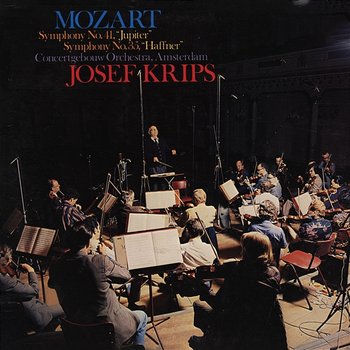 Mozart: Symphonies Nos. 41 & 35 - Royal Concertgebouw Orchestra, Josef Krips