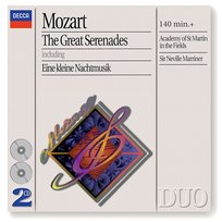 Mozart: The Great Serenades Sir Neville Marriner, Academy of St Martin in the Fields