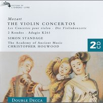 Mozart: The Violin Concertos Academy of Ancient Music, Simon Standage, Christopher Hogwood